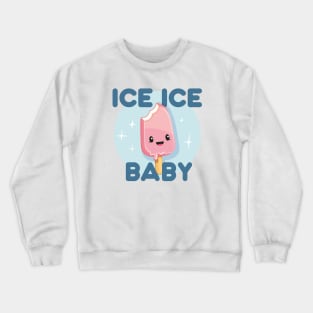 Ice Ice Baby Kawaii Ice Cream Crewneck Sweatshirt
